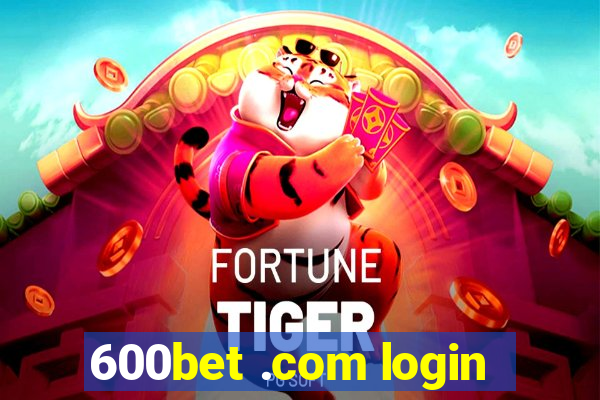 600bet .com login